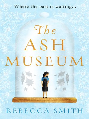 cover image of The Ash Museum